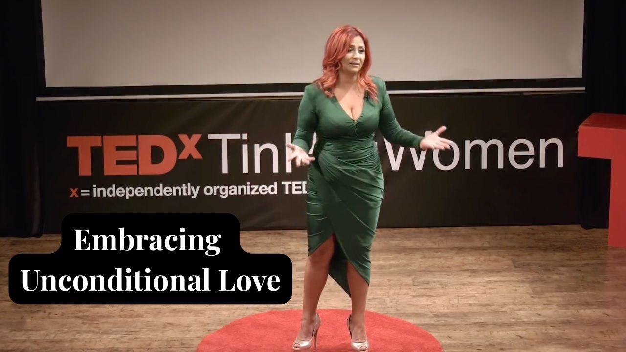 Embracing Unconditional Love — TEDx Talk by Valentina Tudose